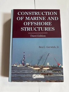Construction of Marine and Offshore Structures 3rd Edition by Ben C. Gerwick Jr. - Imagen 1 de 3