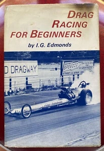 Vtg Book Drag Racing for Beginners IG Edmonds 1972 Hot Rod Racing Hardcover - Foto 1 di 7
