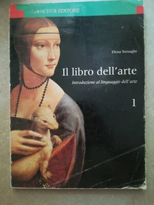 ELENA TORNAGHI - IL LIBRO DELL'ARTE - VOLUME 1 - LOESCHER - F69 - Foto 1 di 1