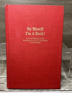 1972 By Myself I’m A Book Oral History Jewish Experience Pittsburgh PA - Picture 1 of 14