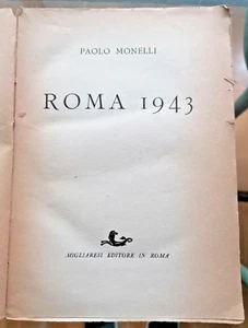 1945 : " ROMA 1943 " di PAOLO MONELLI Editore MIGLIARESI ROMA - Picture 1 of 4