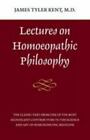 Kent, James Tyler : Conférences sur la philosophie homéopathique