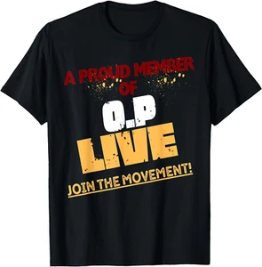 O.P Live Proud Member Shirt For Men Women Us Merchandise T-Shirt Gift S-4XL - Picture 1 of 6
