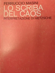 Ferruccio Masini Lo scriba del caos Interpretazione di Nietzsche - Picture 1 of 1