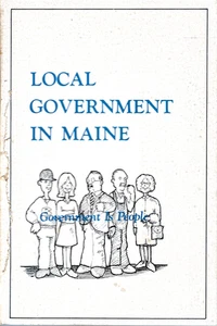 Local Government In Maine, Government is People, Kenneth L Roberts, 1979 PB - Imagen 1 de 1
