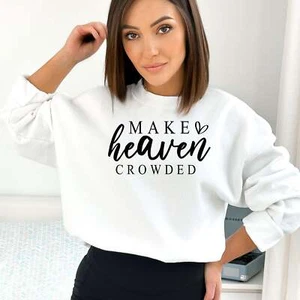 Inspirierendes Zitat Sweatshirt Make Heaven Crowded - eleganter lässiger Pullover mit Schriftzug - Bild 1 von 19