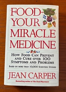 Food-- Your Miracle Medicine: How Food Can Prevent and Cure Over 100 Symptoms... - Bild 1 von 2