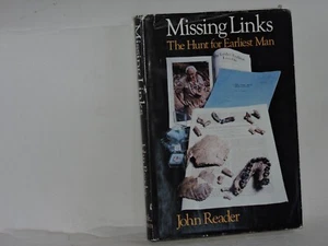 Missing Links The Hunt For Earliest Man John Reader Hardcover - Picture 1 of 5