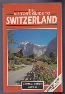 The Visitor's Guide Switzerland by John Marshall (Paperback, 1990) Where To Go - Picture 1 of 3