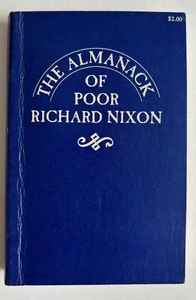 The Almanack of Poor Richard Nixon, 1st Printing 1968: American Politics - Picture 1 of 13