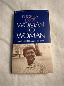 Woman to Woman by Eugenia Price 1974 Vintage Paperback E12 - Foto 1 di 11