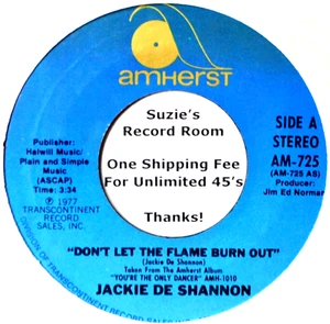 Jackie DeShannon Don't Let the Flame Burn Out NM 45 7" Vinyl -Check for Coupons! - Imagen 1 de 3