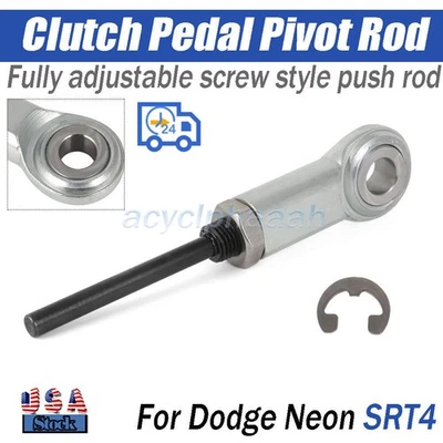 For Dodge Neon SRT4 Clutch Pedal Pivot Adjustable Push Rod Repair Kit w/ Eclip - Image 1 of 4