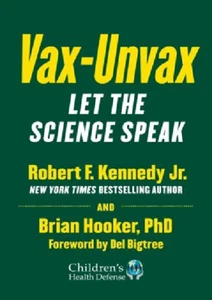 Vax-Unvax : Let the Science Speak, by Kennedy, Robert F., Jr.; Hook paperback - Picture 1 of 4