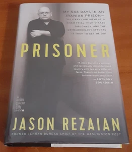 Prisoner by Jason Rezaian HC 2019 First Edition Iran Prison journalist nuclear - Picture 1 of 8