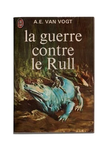 A. E. VAN VOGT LA GUERRE CONTRE LE RULL J'AI LU N°475 1973 - Imagen 1 de 3
