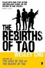 Tao Ser.: The Rebirths of Tao by Wesley Chu (2015, Mass Market)