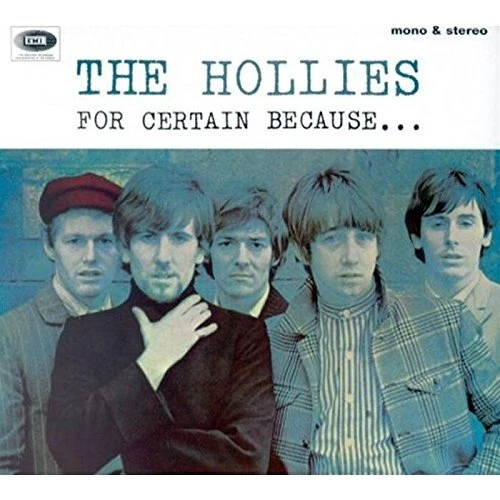 The Hollies For Certain Because... CD