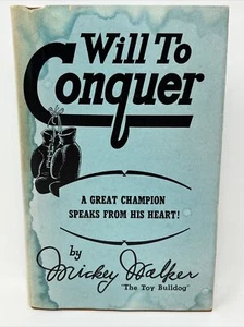 Will To Conquer von Mickey Walker 1953 1. HC DJ Spielzeug Bulldogge Boxbuch - Bild 1 von 12