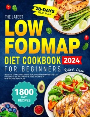 Low Fodmap Diet Cookbook for Beginners 2024: 1800 Days Can Cook Easy Recipes UK - Image 1 of 2