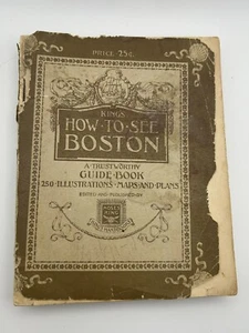 1895 Antique Travel Guide "King's How To See Boston" Illustrated - Picture 1 of 15