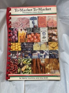 1979 TO MARKET TO MARKET PHILADELPHIA'S ITALIAN MARKET COOKBOOK by TAORMINA - Bild 1 von 8
