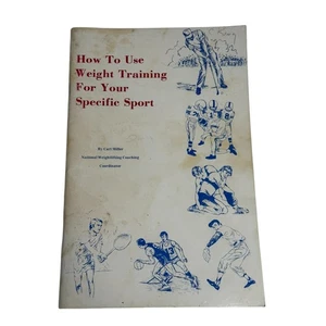 How To Use Weight Training For Your Specific Sport by Carl Miller 1978 RARE - Imagen 1 de 4