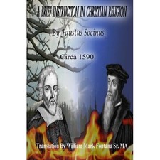 A Brief Instruction in Christian Religion - Paperback NEW Sr, William Fon 01/10/