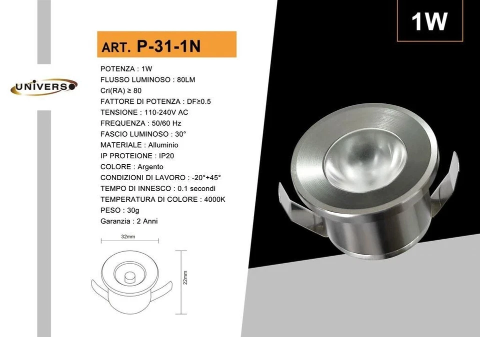 Mini Spot LED UNIVERSO P-31-1N 1W 4000K Incasso Argento Luce Naturale - Immagine 1 di 1