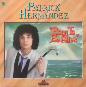 Patrick Hernandez Born To Be Alive NEAR MINT Aquarius Vinyl LP - Bild 1 von 1