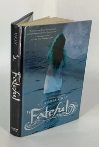 Fateful By Claudia Gray Signed “To Linda”  2-17-12 First 1st Edition 2011  - Imagen 1 de 13