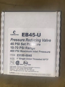 CashAcme EB45-U, Pressure Reducing Valve. 1", 10-70 PSI, 23155-0045 - Picture 1 of 3