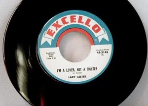 LAZY LESTER 7 Inch 45 I'm a lover not a fighter  1958 Excello RE  vinyl - Imagen 1 de 1