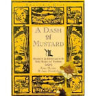 Dash of Mustard : Mustard in the Kitchen and on the Table