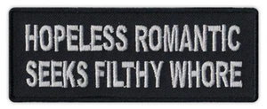 Motorcycle Jacket Patch - Hopeless Romantic Seeks Filthy Whore - Funny - Bild 1 von 1