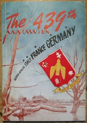 WWII 439 AAA Anti Aircraft Artillery US Fifth Army Journal Italian Campaign - Image 1 of 4