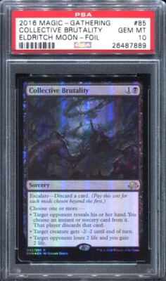 2016 MAGIC THE GATHERING ELDRITCH MOON #85 COLLECTIVE BRUTALITY FOIL PSA 10 (788 - Image 1 of 2