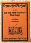 Hans Vatter: Der Bau einer elektrischen Modellbahn 1927 RAR