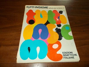 Tutti Insieme Letture Per La Classe 4 A. Pozzati G. Boni ,Edizioni did. Italiane - Foto 1 di 1