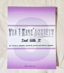 Yes I Have Anxiety#3 Deal.With.It by Misti Stephen,Natilee Stouya&Nicole Stephen - Bild 1 von 3