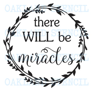 there will be miracles Schablone 6 Größen für Winter Schilder Wände Kissen Leinwand - Bild 1 von 1