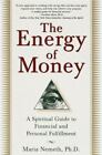 L'énergie de l'argent: un guide spirituel de l'épanouissement financier et personnel par 