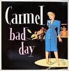 Carmel  - Bad Day (12")