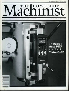 The Home Shop Machinist March/April 2000 Applying a Quill DRO - Picture 1 of 2