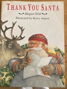 THANK YOU SANTA by MARGARET WILD & KERRY ARGENT ~A4 S/C~VGC - Picture 1 of 8