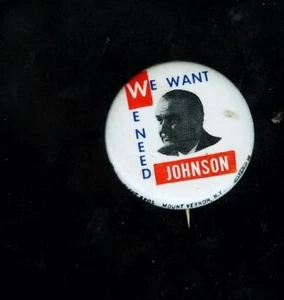1964 Lyndon Johnson LBJ "We Want We Need Johnson" 1 3/4" political pin - Picture 1 of 2
