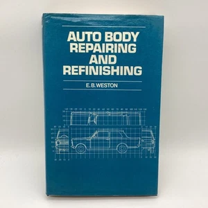 Auto  Body Repairing and Refinishing E.B.Weston 1970 Printed in Great Britain - Picture 1 of 17