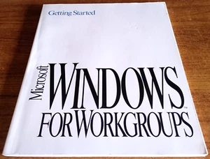 Getting Started ~ Microsoft Windows For Workgroups - c1992 - Vintage Paperback - Picture 1 of 3