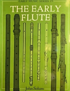 Early Flute by John Solum 1995 Paperback Clarendon Press Early Music Series - Foto 1 di 2