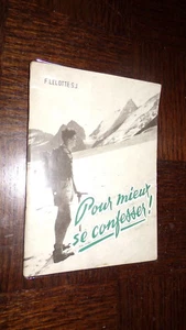 POUR MIEUX SE CONFESSER - Edition pour jeunes gens - F. Lelotte s.j. 1957 - Picture 1 of 4